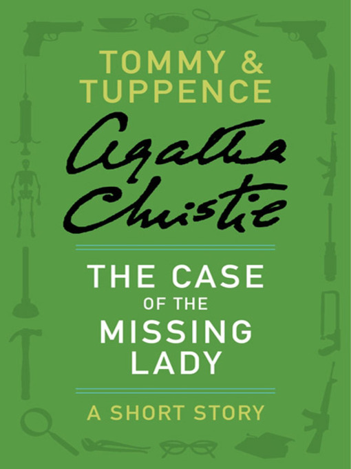 Title details for The Case of the Missing Lady by Agatha Christie - Wait list